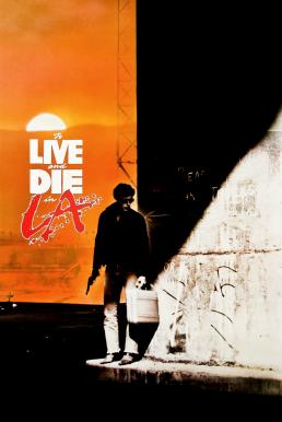 To Live And Die In L.A ปราบตาย 
